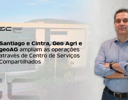 Santiago e Cintra, Geo Agri e geoAG ampliam as operações através de Centro de Serviços ...