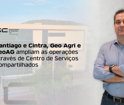 Santiago e Cintra, Geo Agri e geoAG ampliam as operações através de Centro de Serviços ...